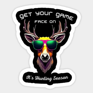 Get Your Game Face On, It's Hunting Season Sticker